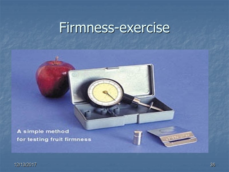 Firmness-exercise 36 12/13/2017
